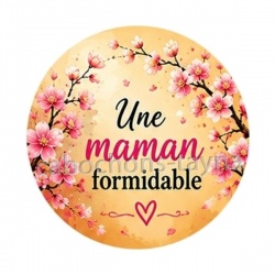 Maman formidable- Cabochon verre ou résine, magnet, miroir