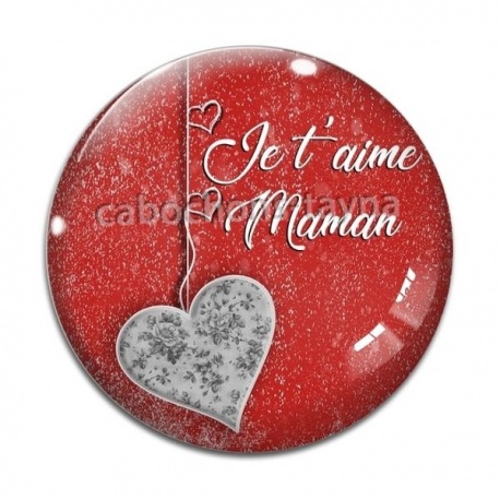 Cabochon Verre - maman je t'aime