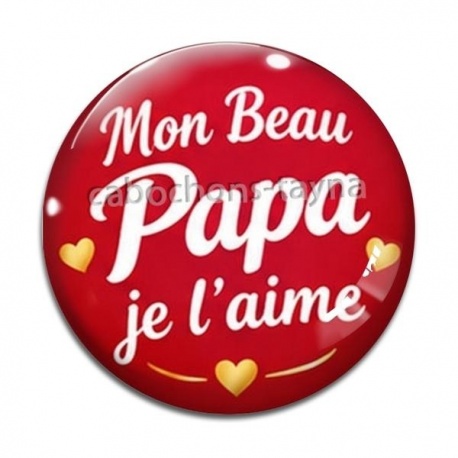 Cabochon Verre - mon beau papa je l'aime