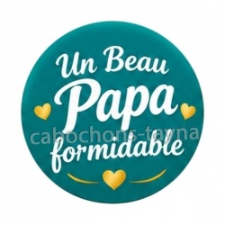 un beau papa formidable- cabochon verre ou résine