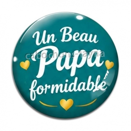 Cabochon Verre - un beau papa formidable
