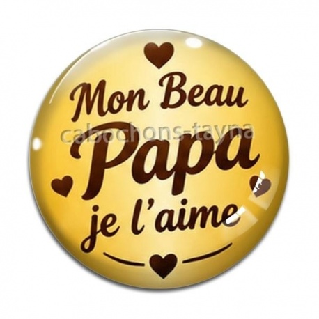 Cabochon Verre - mon beau papa je l'aime