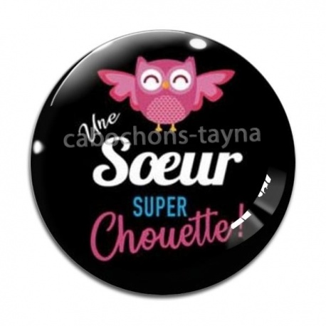 Cabochon Verre - une soeur super chouette