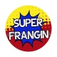 super frangin