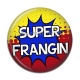 Cabochon Résine - super frangin