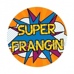 super frangin