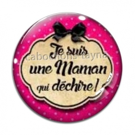Cabochon Verre - maman qui déchire