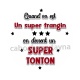 quand on est un super frangin on devient un super tonton