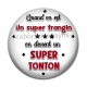 Cabochon Résine - quand on est un super frangin on devient un super tonton