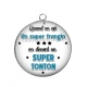 Pendentif Cabochon Argent - quand on est un super frangin on devient un super tonto