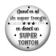 Cabochon Résine - quand on est un super frangin on devient un super tonto