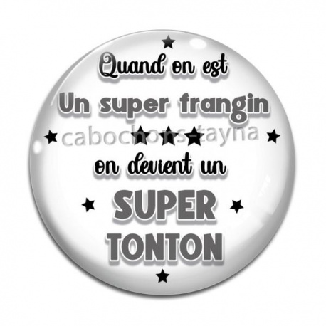 Cabochon Verre - quand on est un super frangin on devient un super tonto