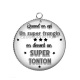 Pendentif Cabochon Argent - quand on est un super frangin on devient un super tonto