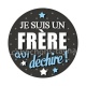 je suis un frère qui déchire