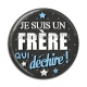 Cabochon Résine - je suis un frère qui déchire