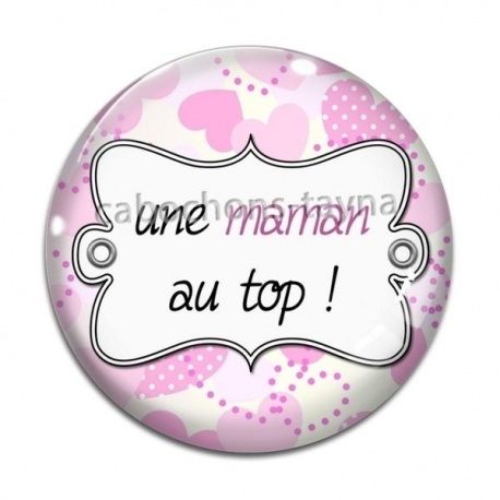 Cabochon Verre - maman au top