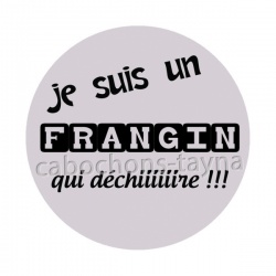 je suis un ffrangin qui déchire