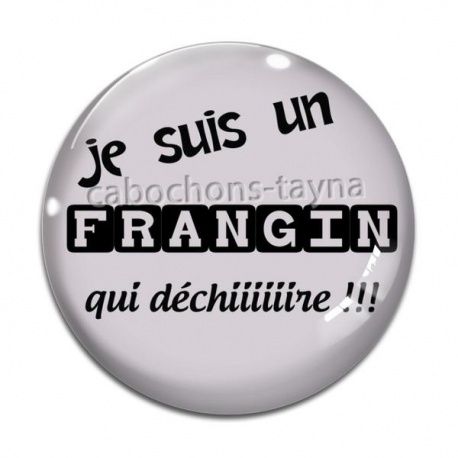 Cabochon Verre - je suis un ffrangin qui déchire