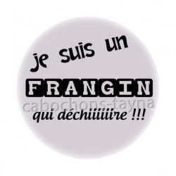 je suis un frangin qui déchire