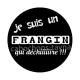 je suis un frangin qui déchire