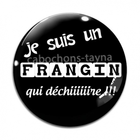Cabochon Verre - je suis un frangin qui déchire