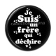 Cabochon Résine - je suis un frère qui déchire