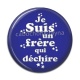 Cabochon Résine -  je suis un frère qui déchire