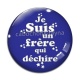 Cabochon Verre -  je suis un frère qui déchire