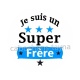je suis un super frère