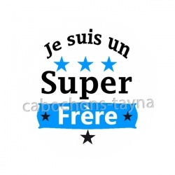 je suis un super frère