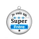 Pendentif Cabochon Argent - je suis un super frère