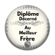 Cabochon Résine - diplôme décerné au meilleur frère