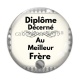 Cabochon Verre - diplôme décerné au meilleur frère