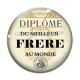 Cabochon Verre - diplôme du meilleur frère au monde