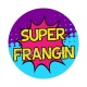 super frangin
