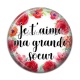 Cabochon Résine - je t'aime ma grande soeur