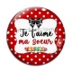 Cabochon Verre - je t'aime ma soeur
