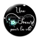Cabochon Verre - une soeur pour la vie