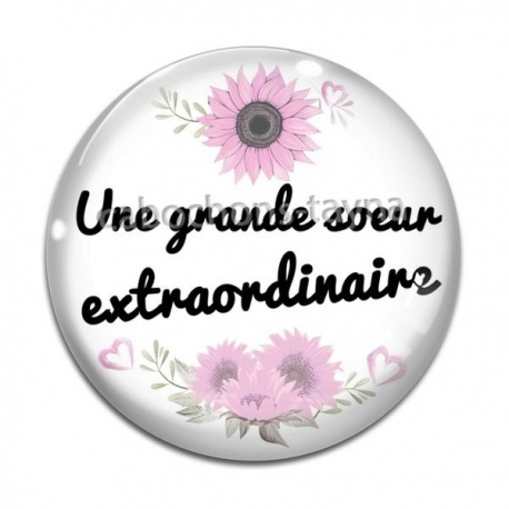 Cabochon Verre - une grande soeur extraordinaire