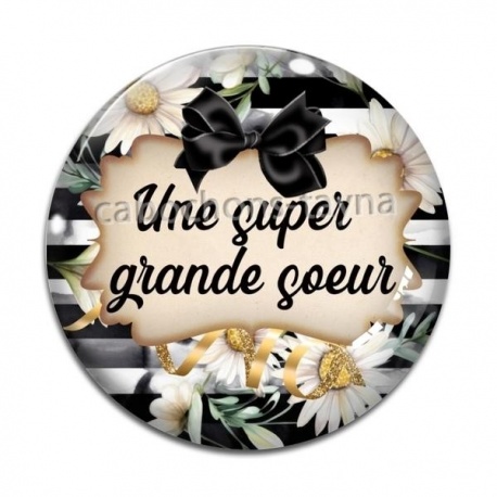 Cabochon Verre - une super grande soeur