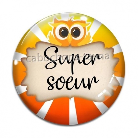 Cabochon Verre - super soeur