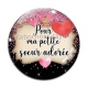 Cabochon Verre - pour ma petite soeur adorée