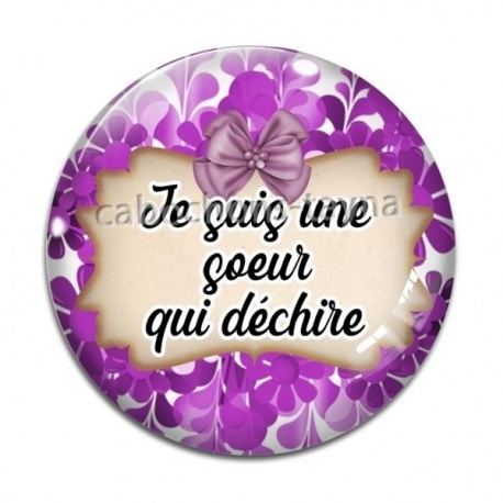 Cabochon Verre - je suis une soeur qui déchire