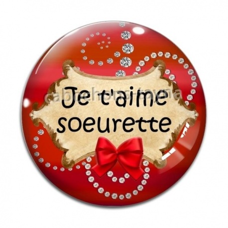 Cabochon Verre - je t'aime soeurette