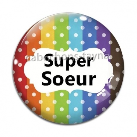 Cabochon Verre - super soeur