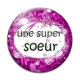 Cabochon Verre - une super soeur