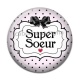 Cabochon Résine - super soeur