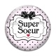 Cabochon Verre - super soeur