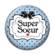 Cabochon Résine - super soeur