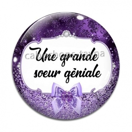 Cabochon Verre - une grande soeur géniale